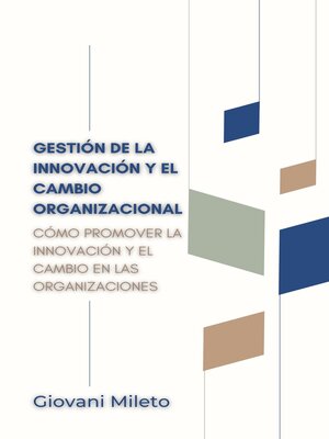 cover image of Gestión de la Innovación y el Cambio Organizacional